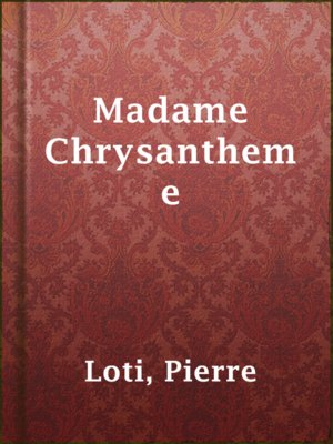 cover image of Madame Chrysantheme